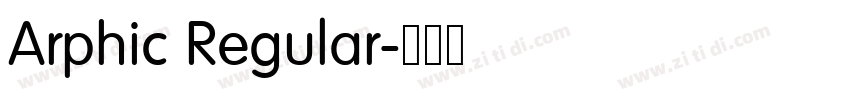 Arphic Regular字体转换